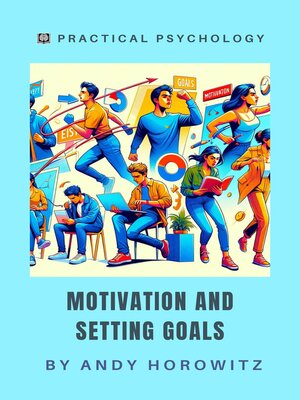 cover image of Motivation and Setting Goals